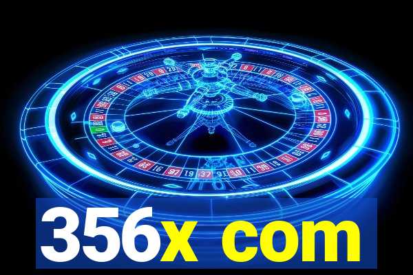 356x com